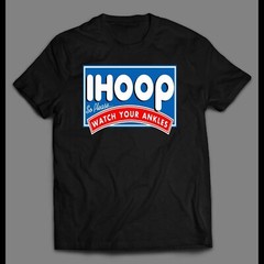 (Officially Licensed) IHOP PARODY IHOOP WATCH YOUR ANKLES BASKETBALL SHIRT