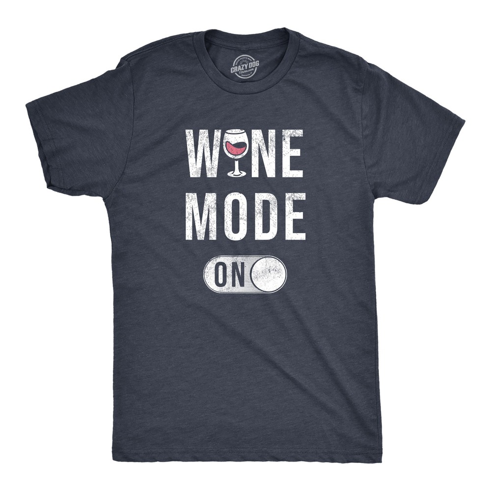 Mens Wine Mode On T Shirt Funny Red White Drinking Lovers Button Joke Tee for