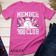 Member Of The 300 Club for a Bowler Bowling Unisex T-shirt
