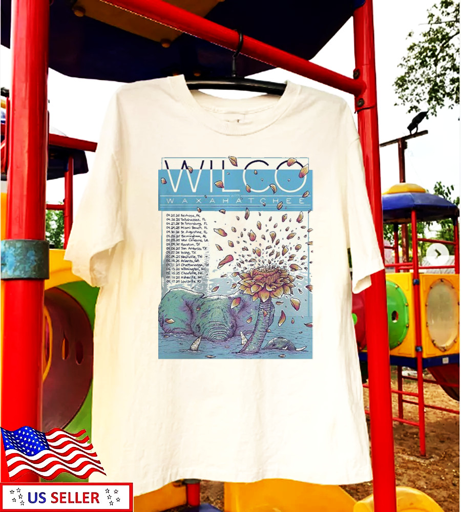 Wilco Waxahatchee Spring Tour 2025 Dates Elephant Blowing The Flower T- shirt BL
