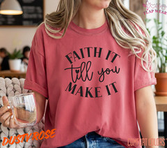 Unisex Faith It Till You Make T-Shirt, Men T shirt,Women T shirt Gift Christian