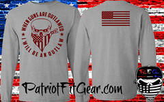 t-shirt,when guns Are outlawed,I will be an outlaw,Molon Labe,Gun Rights,NRA,2A