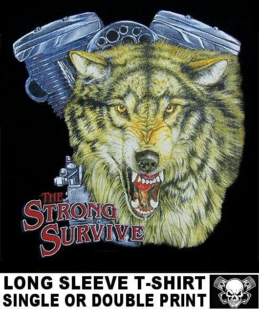 ONLY THE STRONG SURVIVE WOLF V-TWIN MOTORCYCLE ENGINE RIDER BIKER T-SHIRT WS205
