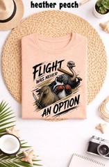 Funny Ostrich Penguin Kiwi T-shirt, Flight Was Never an Option Unisex T-Shirt