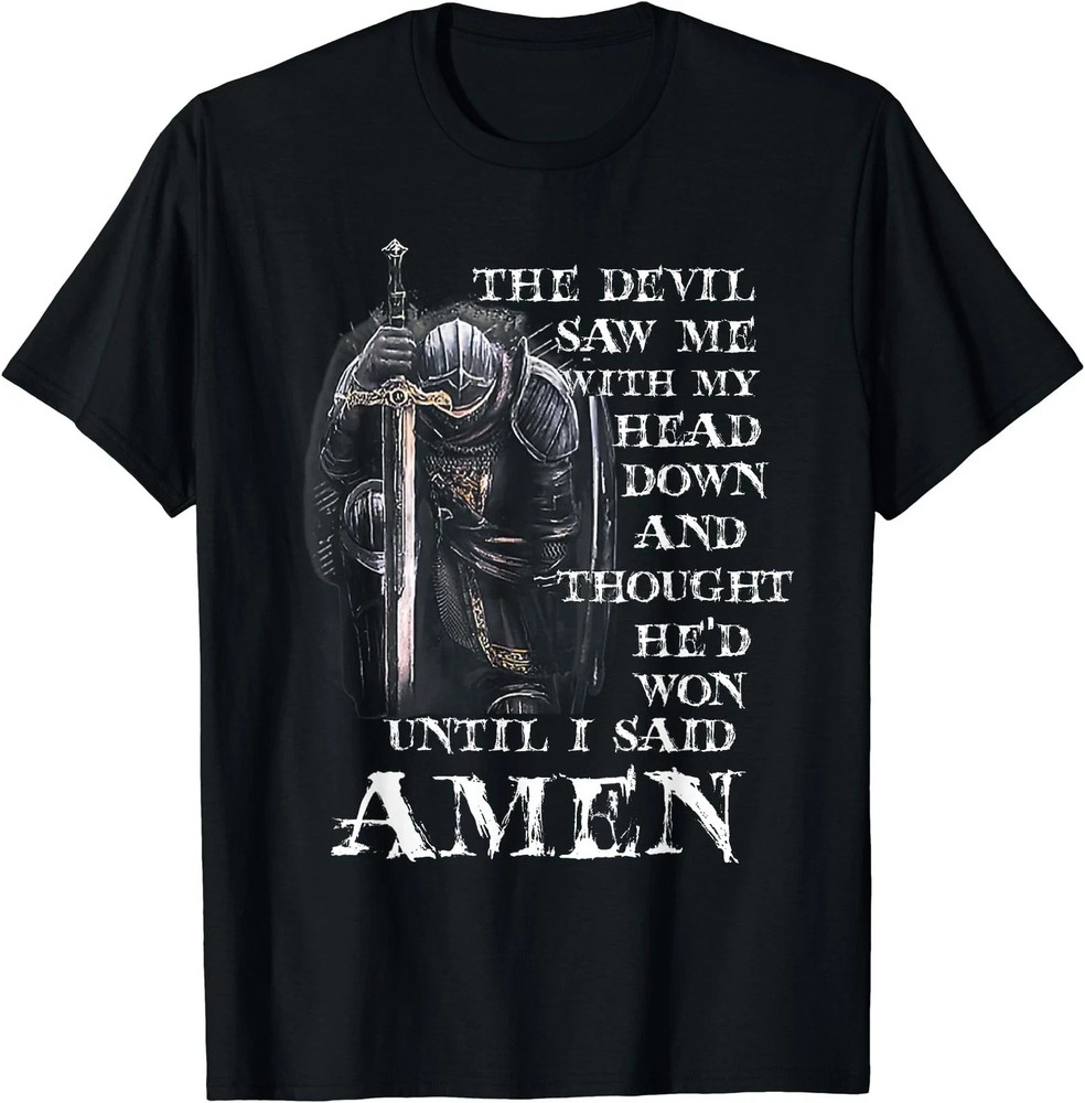 The Devil Saw Me With My Head Down And Thought He’d Won MEns T-Shirt