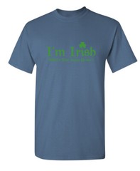 Being Irish Is My Super Power Sarcastic Humor Super Soft Ring Spun Funny T Shirt