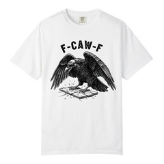 F CAW F Raven T Shirt Design, Comfort Colors T Shirt, Unisex Streetwear Tee