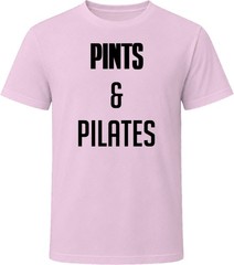 Pints and Pilates Drink And Exercise Funny Gift T Shirt