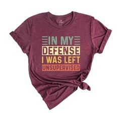 Funny Saying Shirt, Funny Shirt, Shirt With Saying, Sarcasm Quotes Tee, Humorous