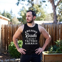 Mens Fitness Tank Awesome Dads Have Tattoos and Beards Tanktop Funny Fathers Day