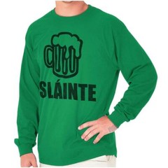 Slainte Irish Drinking Beer St Patricks Day Long Sleeve Tshirt for Men or Women