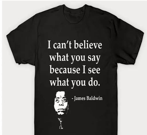 Summer Quote T-Shirt – “I Can’t Believe What You Say Because I See What You Do”