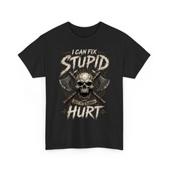 I Can Fix Stupid But It’s Gonna Hurt Funny Vintage Unisex T-Shirt