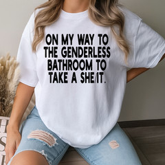 On My Way To The Genderless Bathroom To Take a She/It Funny T-Shirt