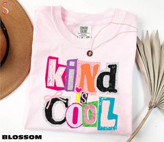 Kind Is Cool Comfort Tee Positive Vibes Inspirational Gift
