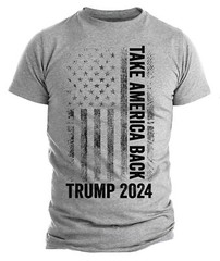 Trump 2024 Take America Back USA Flag T shirts Political Election Trump Shirts