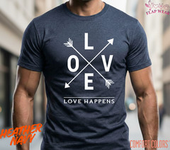 Unisex Love Happens T-Shirt Tee T shirt Men T shirt Women valanity day Romantic