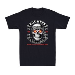 Boomer Generation Badass Before All You Sissies Where Born Skull Men’s T-Shirt