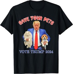 Save Your Pets Vote Trump US Election Funny Dogs Cats Unisex T-Shirt