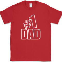 Number One #1 Dad T-Shirt Funny Fathers Day Humor Novelty Gift Tee