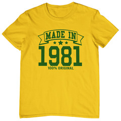 MADE IN 1981 T-SHIRT – 80s birthday gift dad mom unisex mens year of birth date