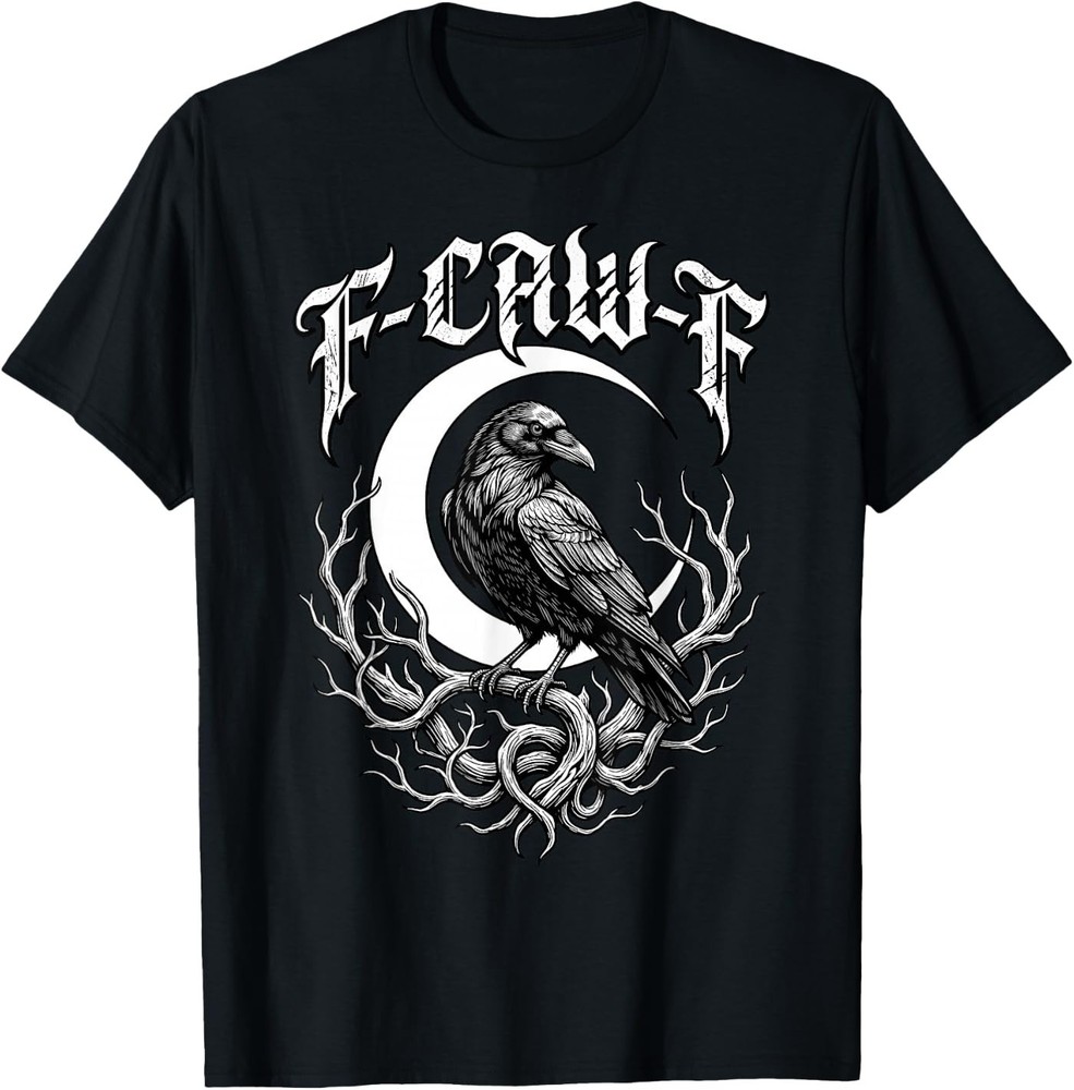 F-Caw-F Crow Raven Moon Gothic Funny Spooky Halloween Unisex T-Shirt