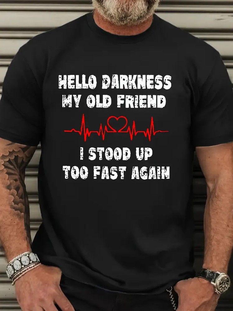 Men’S Plus Size Casual Crew Neck T-Shirt “HELLO DARKNESS MY OLD FRIEND” – Polyes
