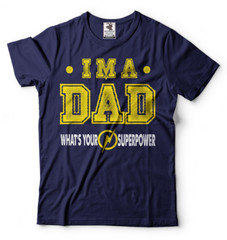 Dad Superpower shirt Father tee shirt Funny mens shirt Best Mens tee shirt