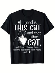 Unisex Cat Lover T-Shirt – Funny “All I Need Is This Cat & Over There Cats” Quot