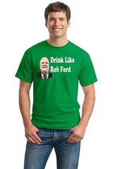 St. Patrick’s Day shirt “Drink Like Rob Ford” T-shirt Shirt Irish Ireland