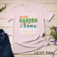 Gardening T-Shirt Dog Lover Gardener Garden Pet Gift Plants Unisex T-shirt