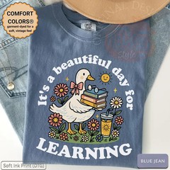 its beautiful day for learning Comfort Tee