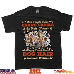 Rich People Have Brand Labels On Their Clothes Happy People T-Shirt