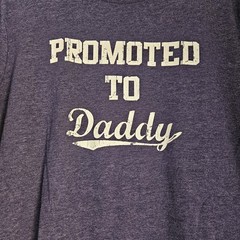 Motherhood Maternity Promoted to Daddy Heather Blue T- Shirt XXL