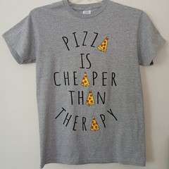 “Pizza is Cheaper than Therapy” Small T-Shirt Gender Neutral Gray Funny Foodie