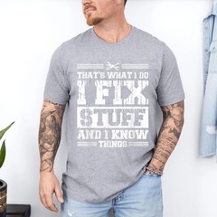 Funny I Fix Stuff and I know Things Mechanic Engineer Garage T-Shirt