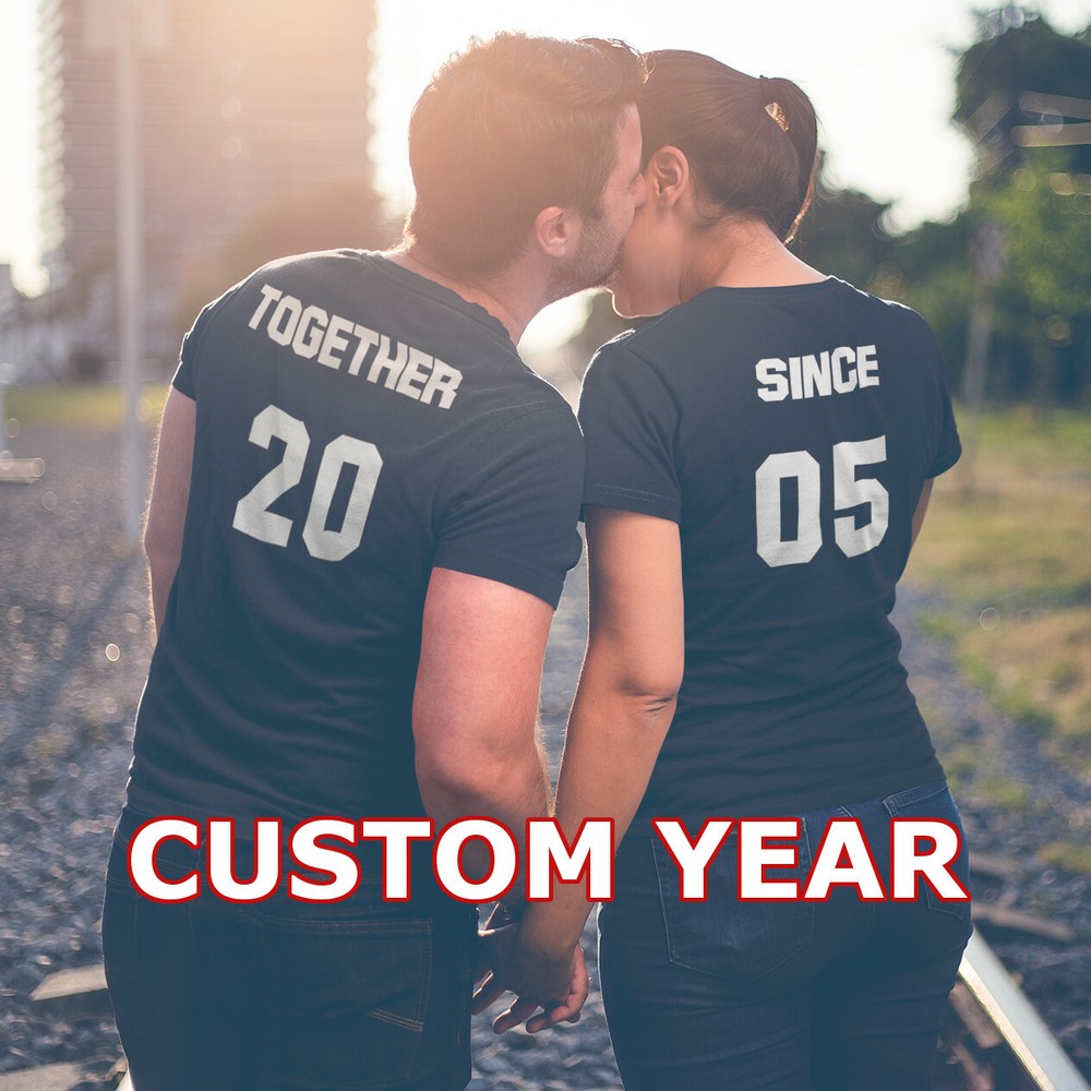 Together Since Shirts Couples Matching SET Love Custom Year Valentines Day Tees