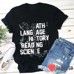 Math Language History Reading Science Teacher Comfort Tee Gift