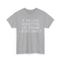 If The Love Doesnt Feel Like RNB Comfort