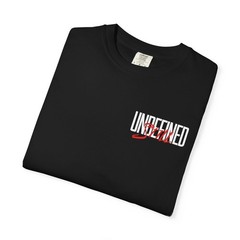 Still Undefined Bold Graphic Streetwear Tee | Unisex Black Comfort Colors 1717