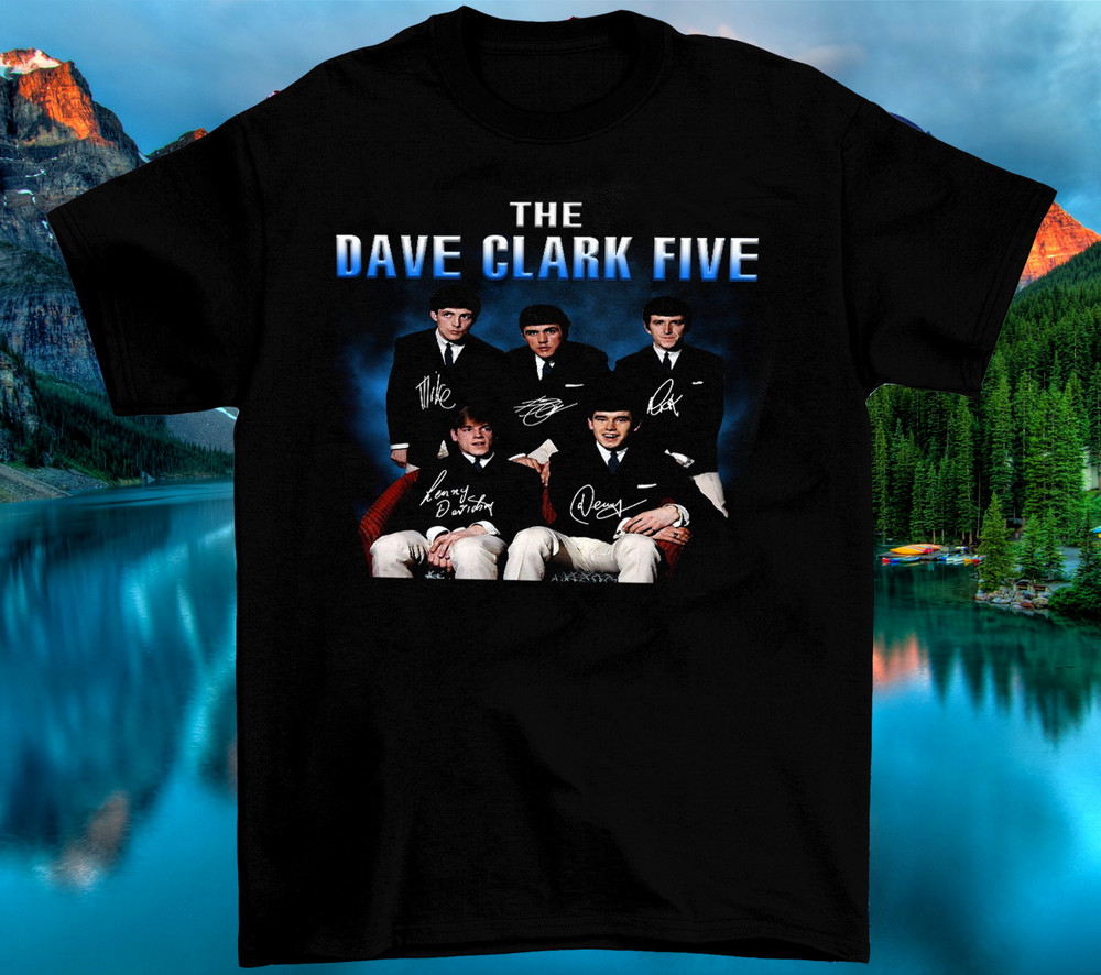The Dave Clark Five Signature Member Gift For Fan Black All Size Shirt