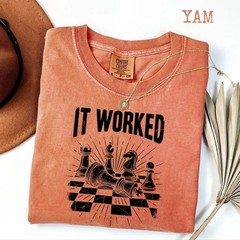 It Worked Shirt, Funny Chess Player Tee, Vintage Checkmate T-Shirt