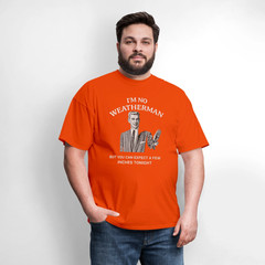 I’m No Weatherman T-Shirt – Funny Adult Humor Graphic Tee