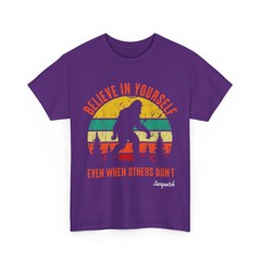 Bigfoot Believe In Yourself Even When Others Don’t Sasquatch Lover Vintage Shirt