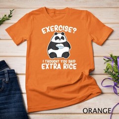 Panda Exercise I Thought You Said Extra Rice Cute Panda T-Shirt Unisex T-shirt