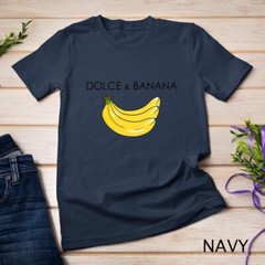 Dolce And Banana Funny Graphic Fruit Vegan Veggie Healthy T-Shirt Unisex T-shirt