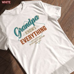 Funny grandpa knows everything for father’s day T-Shirt Gift For Men