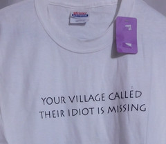 Your Village Called and Your Idiot is Missing T-shirt 40″chest USA Printed NOS