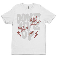 DTF Don’t give up/ Custom Unisex Soft Style T-Shirts, Next Level- Cotton