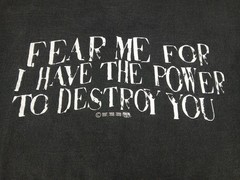 Fear Me For I Have The Power To Destroy You Mens T Shirt Size XXL Room 13 90’s